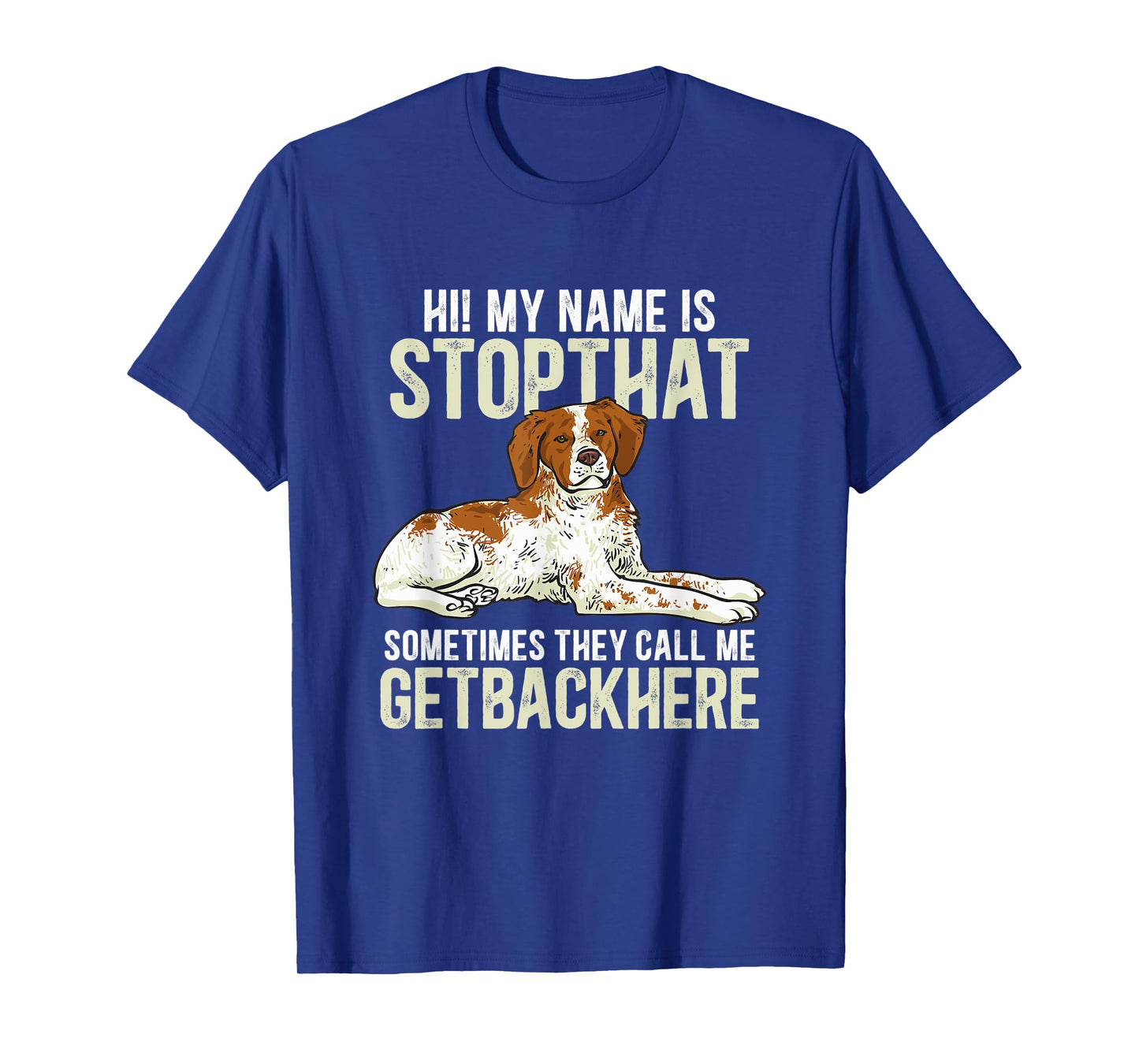 Brittany Spaniel Funny Brittany Dog T-Shirt