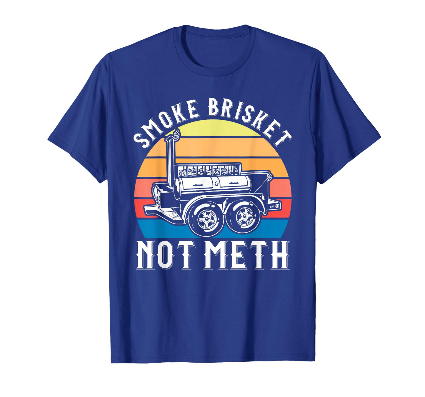 Smoke Brisket not Meth Funny Barbeque T-Shirt