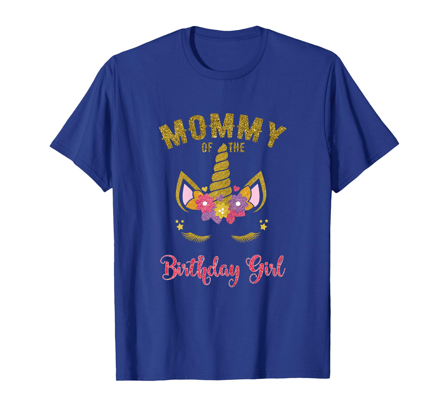Mommy Of The Birthday Girl Unicorn Family Matching T-Shirt