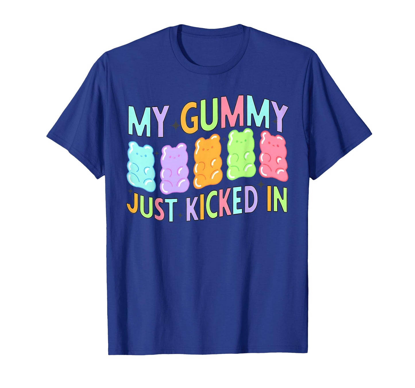 Funny My Gummy Just Kicked In Unisex-Adults Black Cotton 50% Polyester 50% Modern Casual Humorous Design T-Shirt