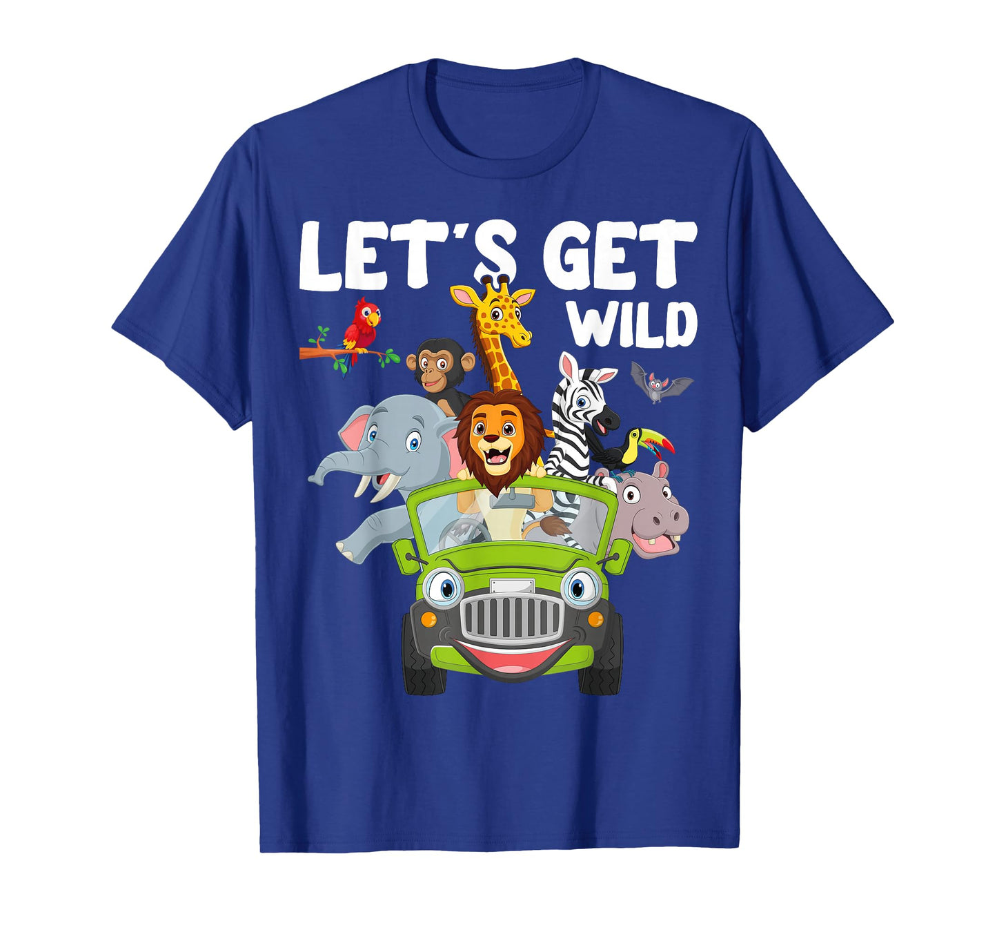 Zoo Animals Wildlife Lover Let's Get Wild Funny Safari T-Shirt