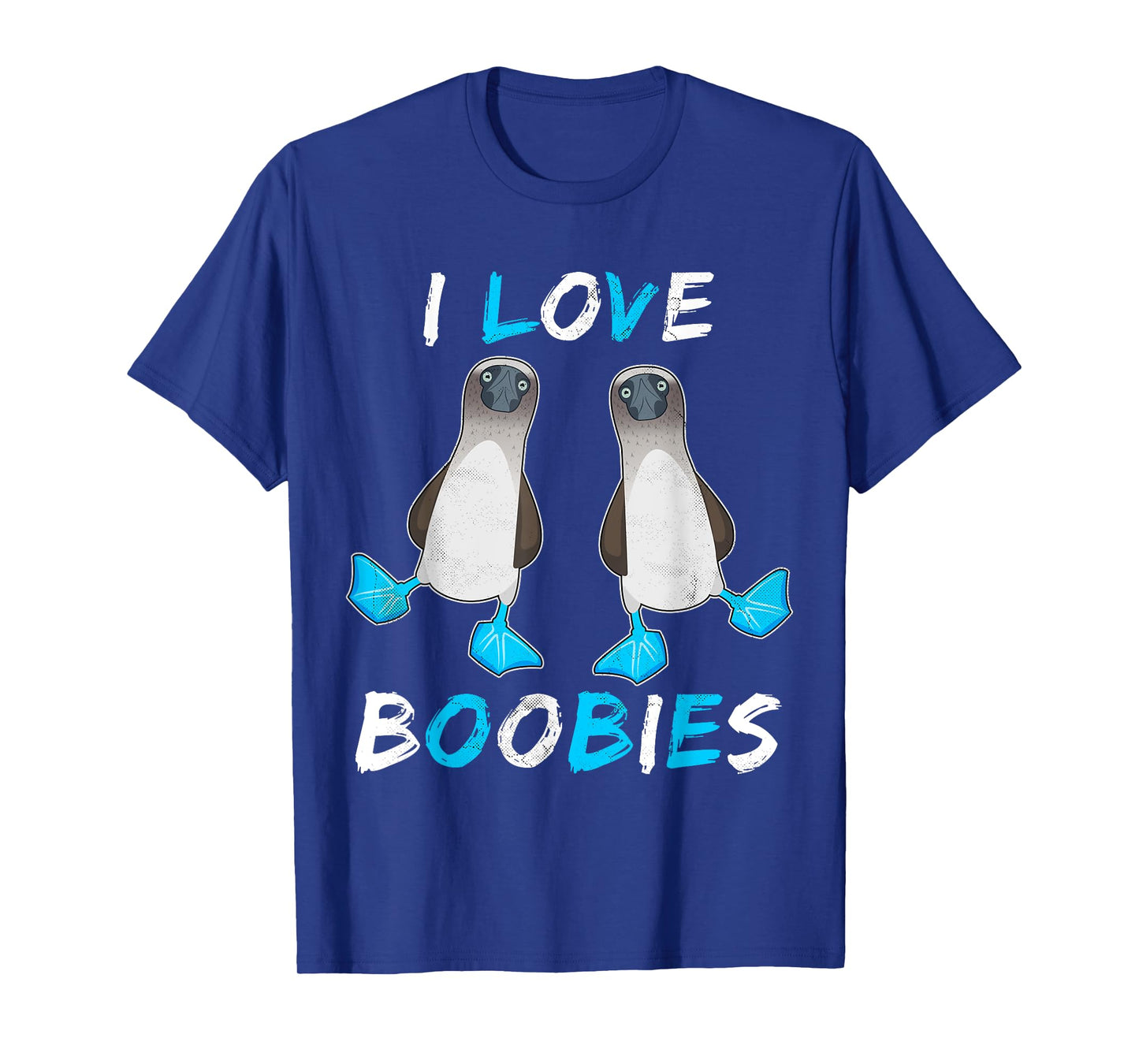 I love Boobies - Funny Booby Bird Gift T-Shirt