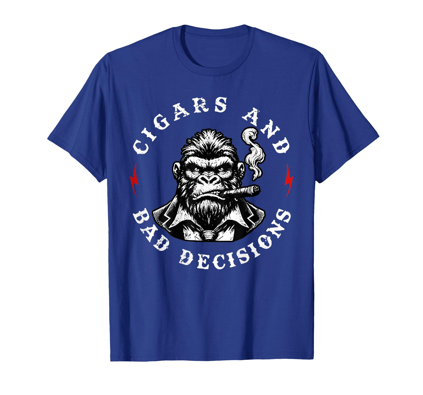 Funny Monkey Cigars And Bad Decisions (on back) T-Shirt
