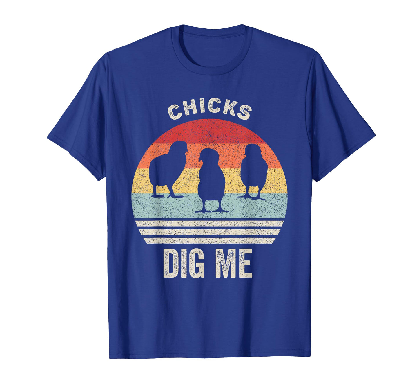 Retro Chicks Dig Me Shirt Funny Easter Gift Vintage T-Shirt
