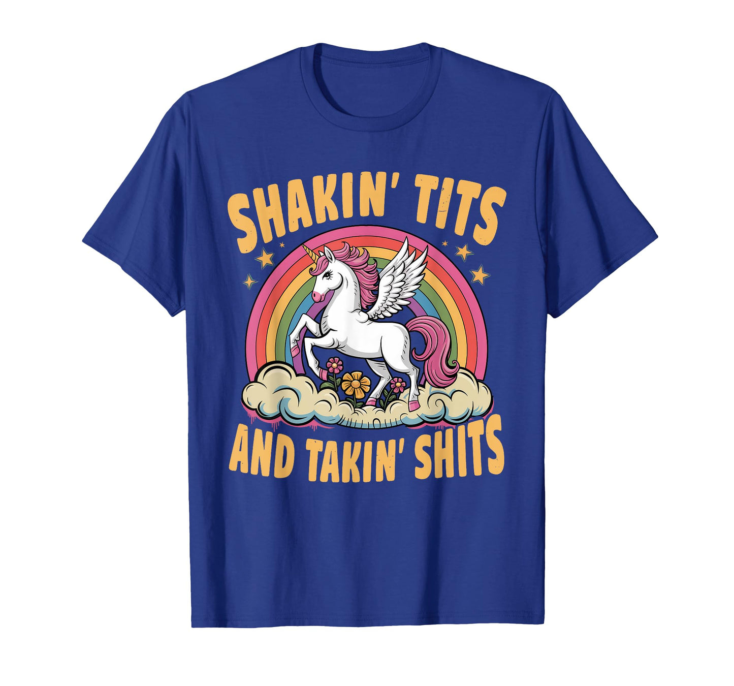 Shakin' Tits And Takin' Shits Funny For Women Men T-Shirt