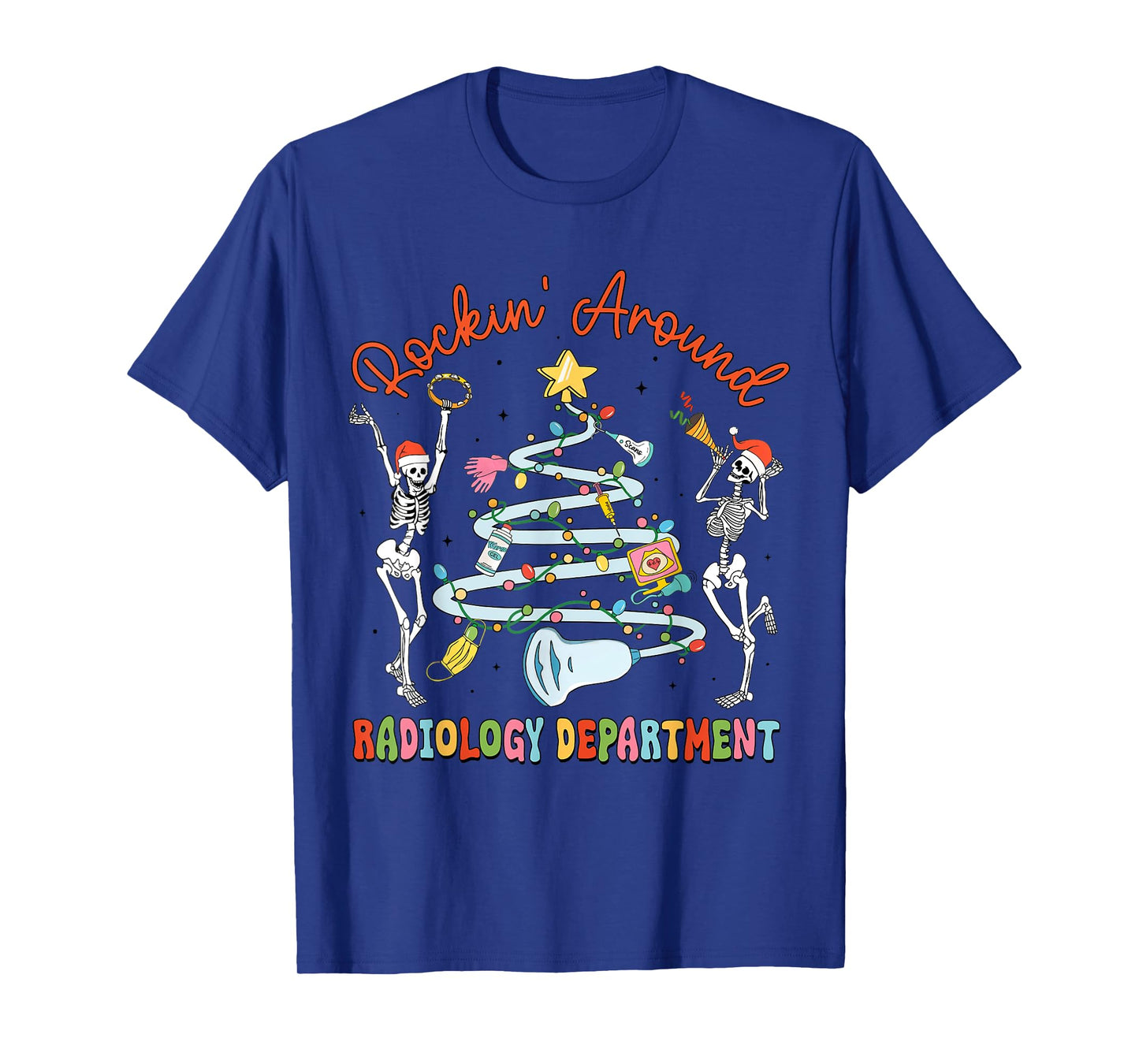 Rocking Around Radiology Department Christmas Xray Tech T-Shirt