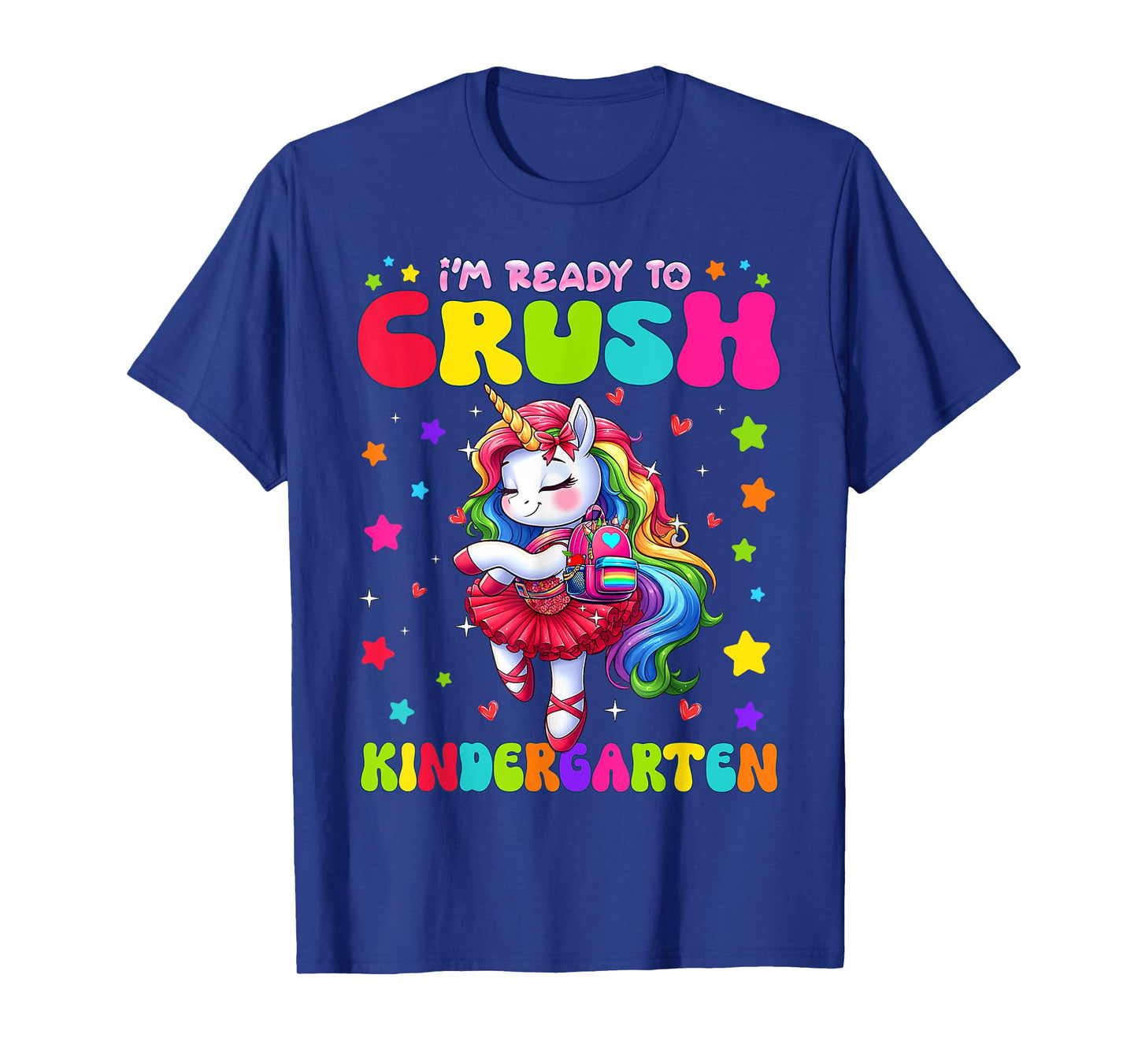 I'm Ready To Crush Kindergarten Unicorn Girls Kindergarten T-Shirt