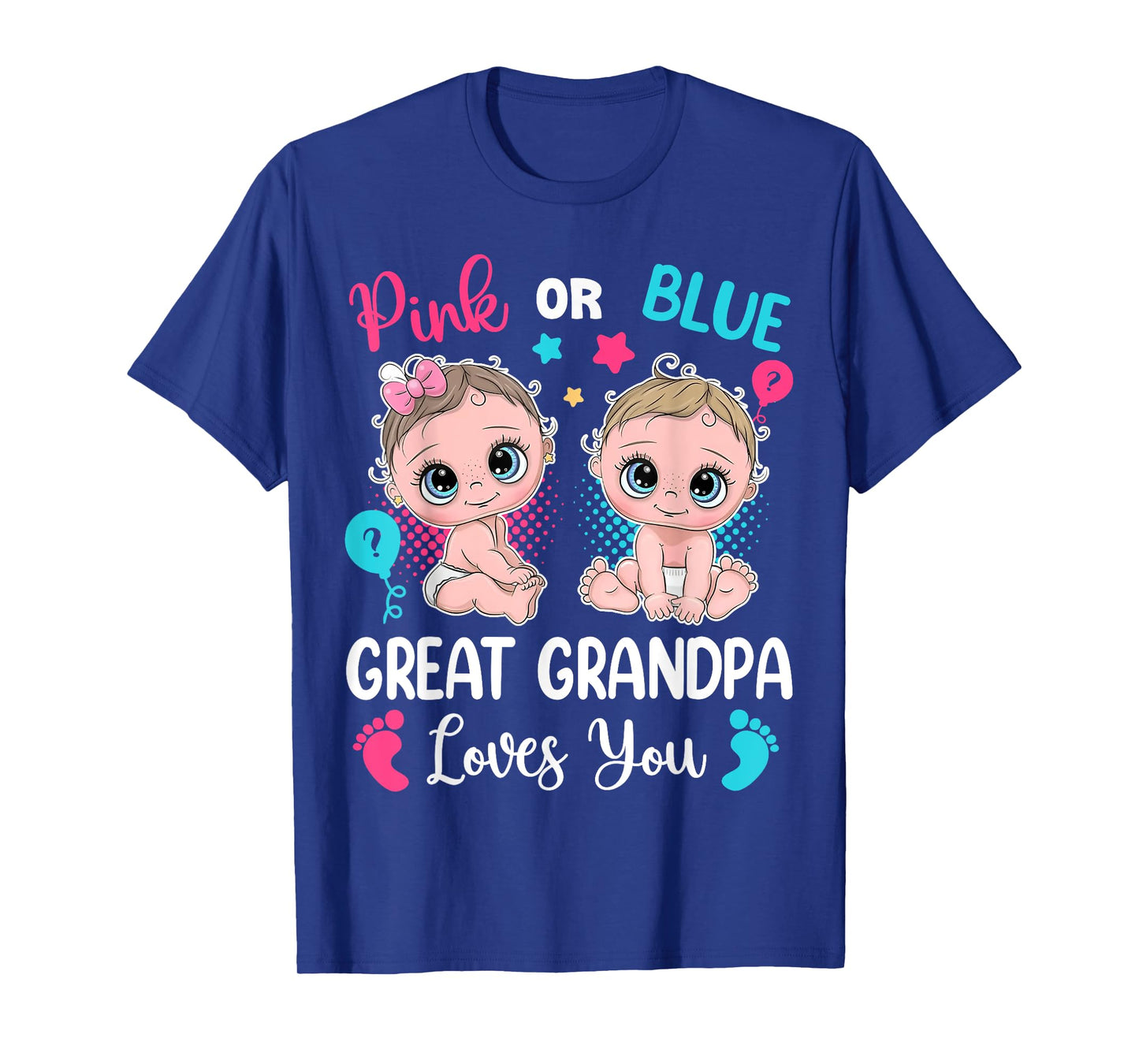 Pink Or Blue Great Grandpa Loves You Gender Reveal T-Shirt