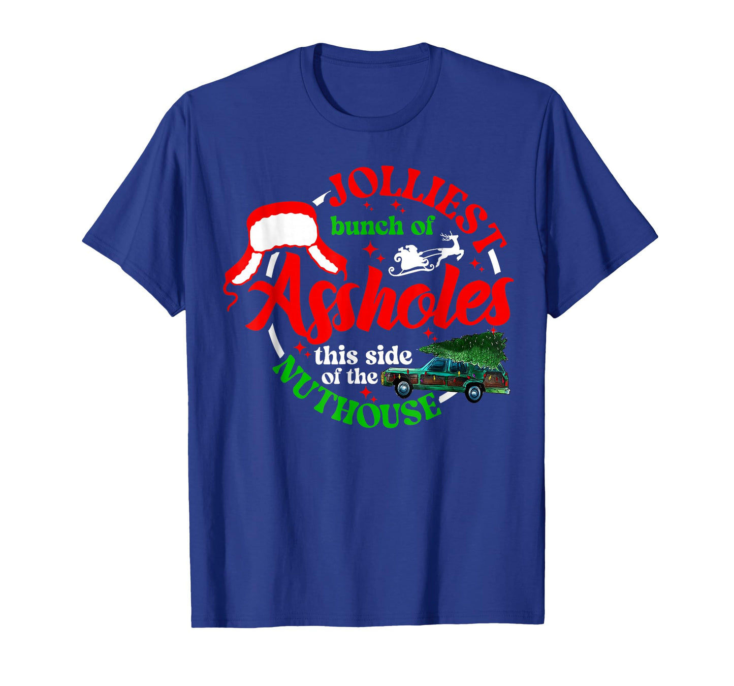 Retro Jolliest Bunch Of Assholes This Side Of The Nut House T-Shirt