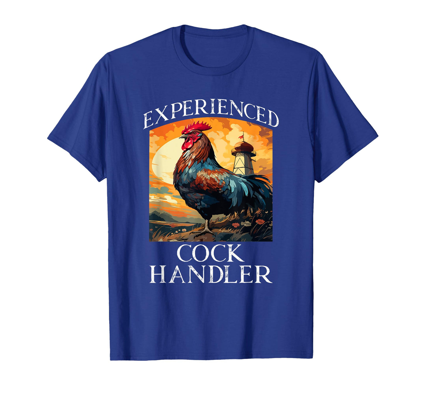 Experienced Cock Handler Funny Animal Saying T-Shirt