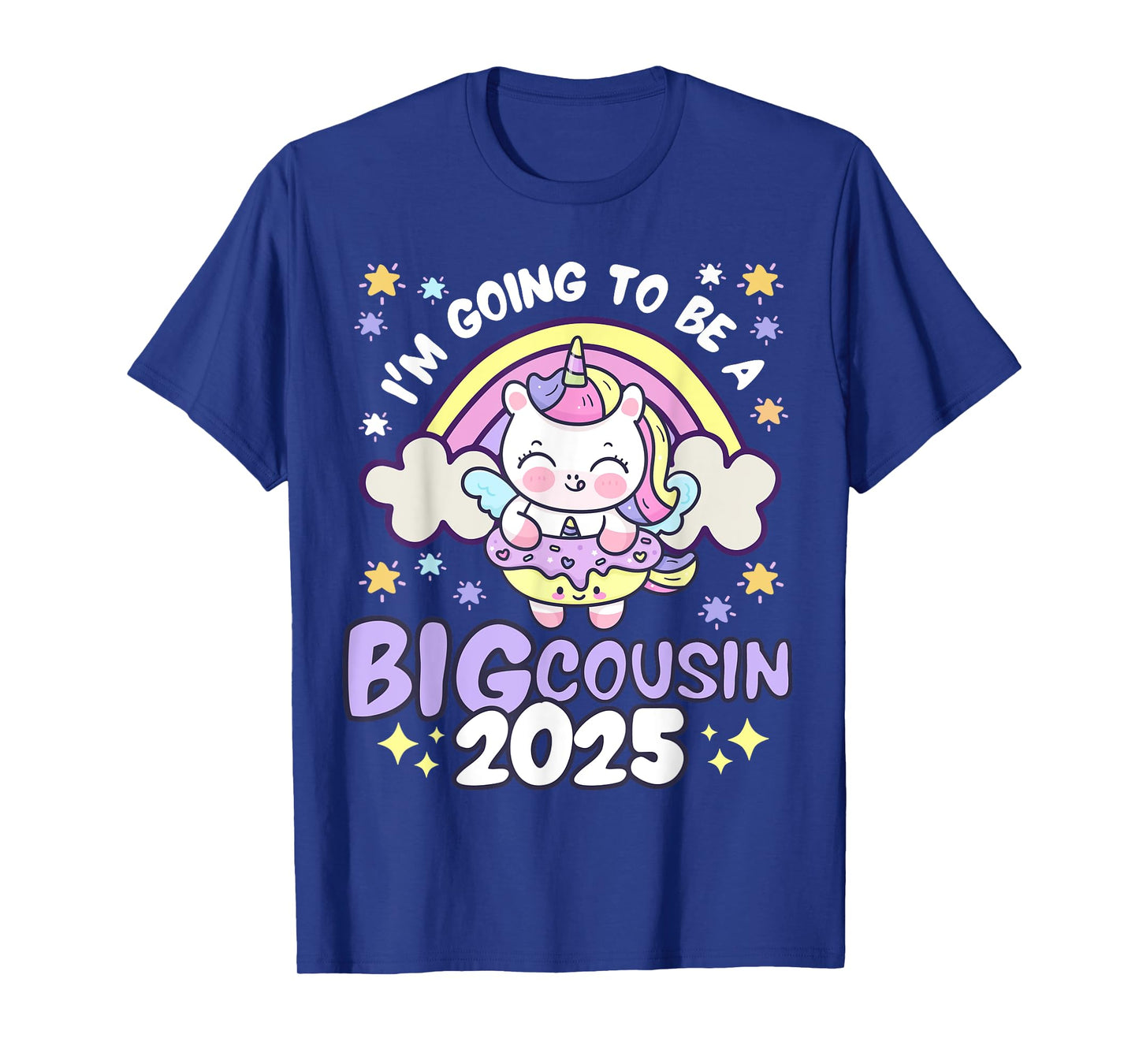 I'm Going To Be Big Cousin 2025 Unicorn Rainbow Donut Girls T-Shirt