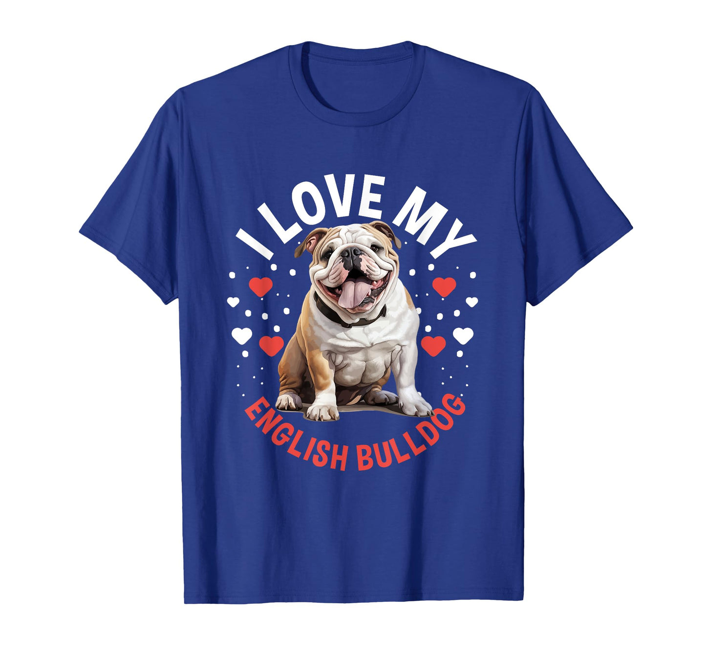 British English Bulldog lover - I Love my English Bulldog Men Women Kids T-Shirt