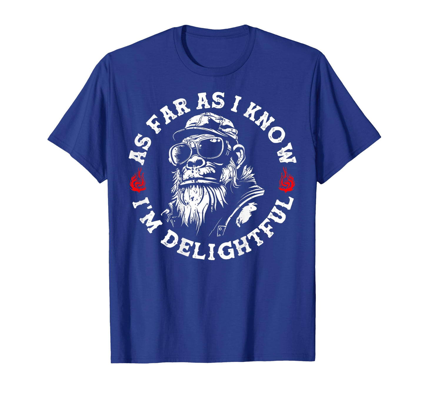 As Far As I Know I'm Delightful Funny Monkey Biker (On Back) T-Shirt