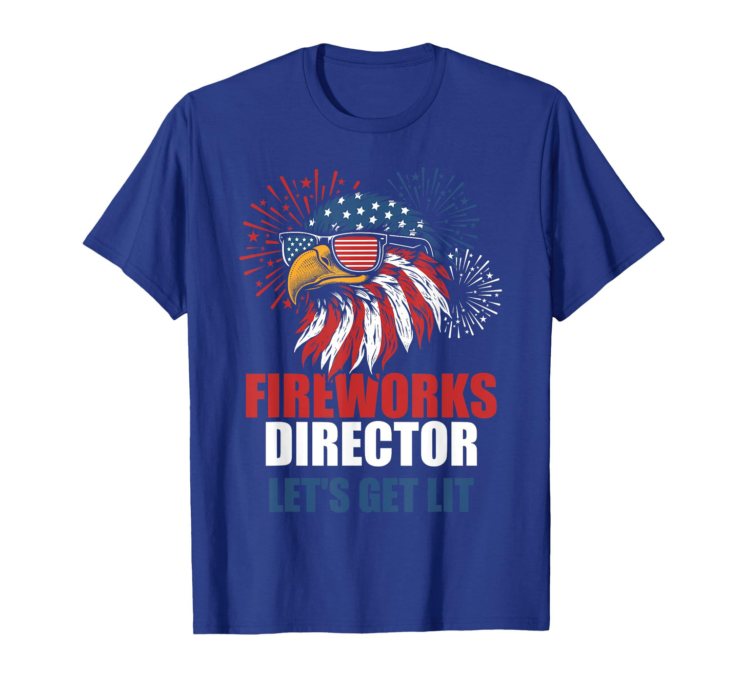 Funny 4th of July Fireworks Lets Get Lit Eagle American Flag T-Shirt