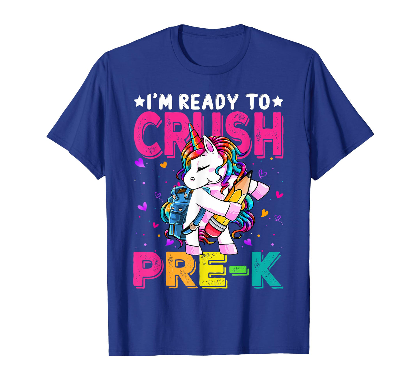 I'm Ready To Crush Pre-K Unicorn Back To School Girls T-Shirt