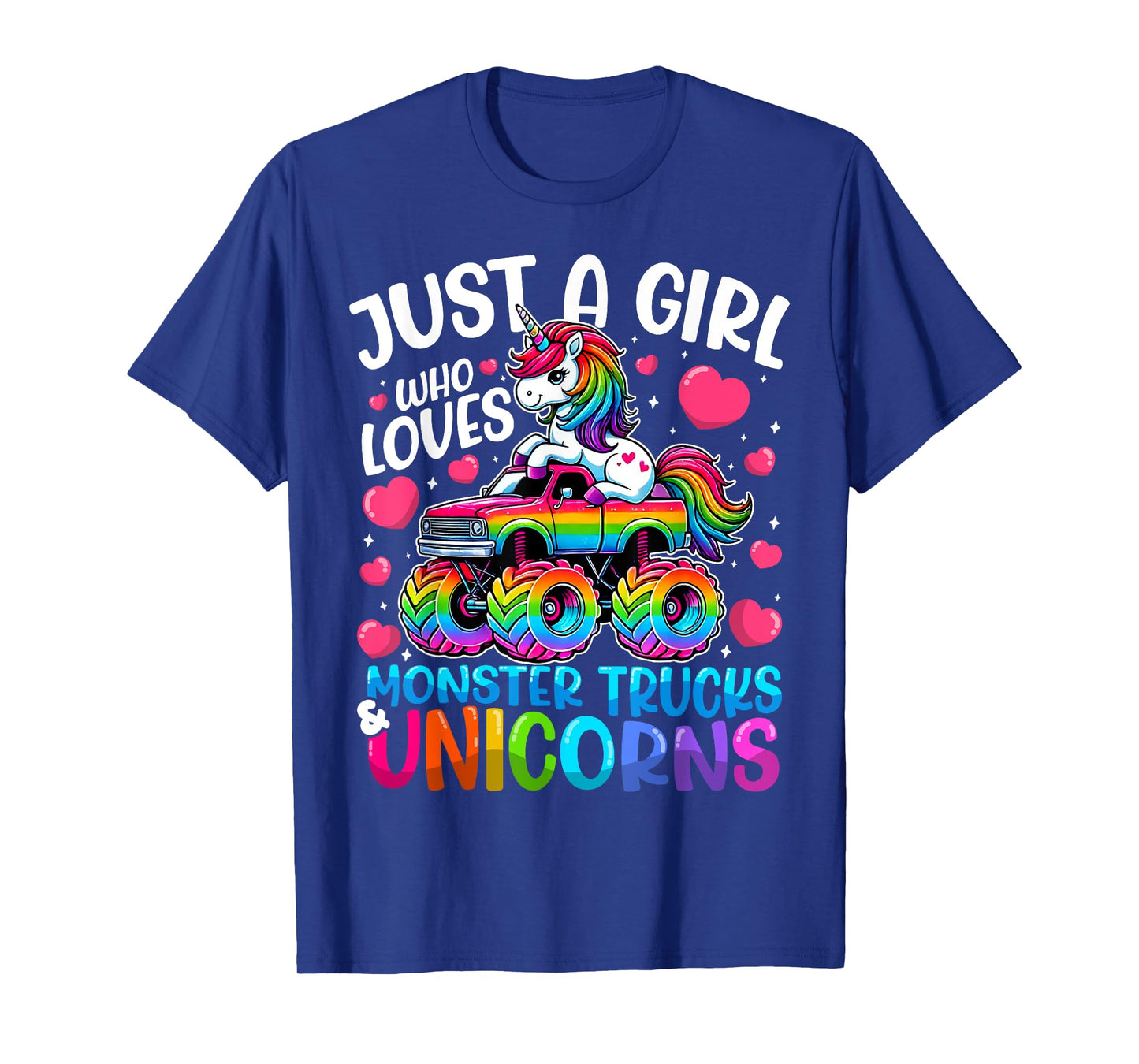 Just a Girl Who Loves Monster Trucks and Unicorns T-Shirt