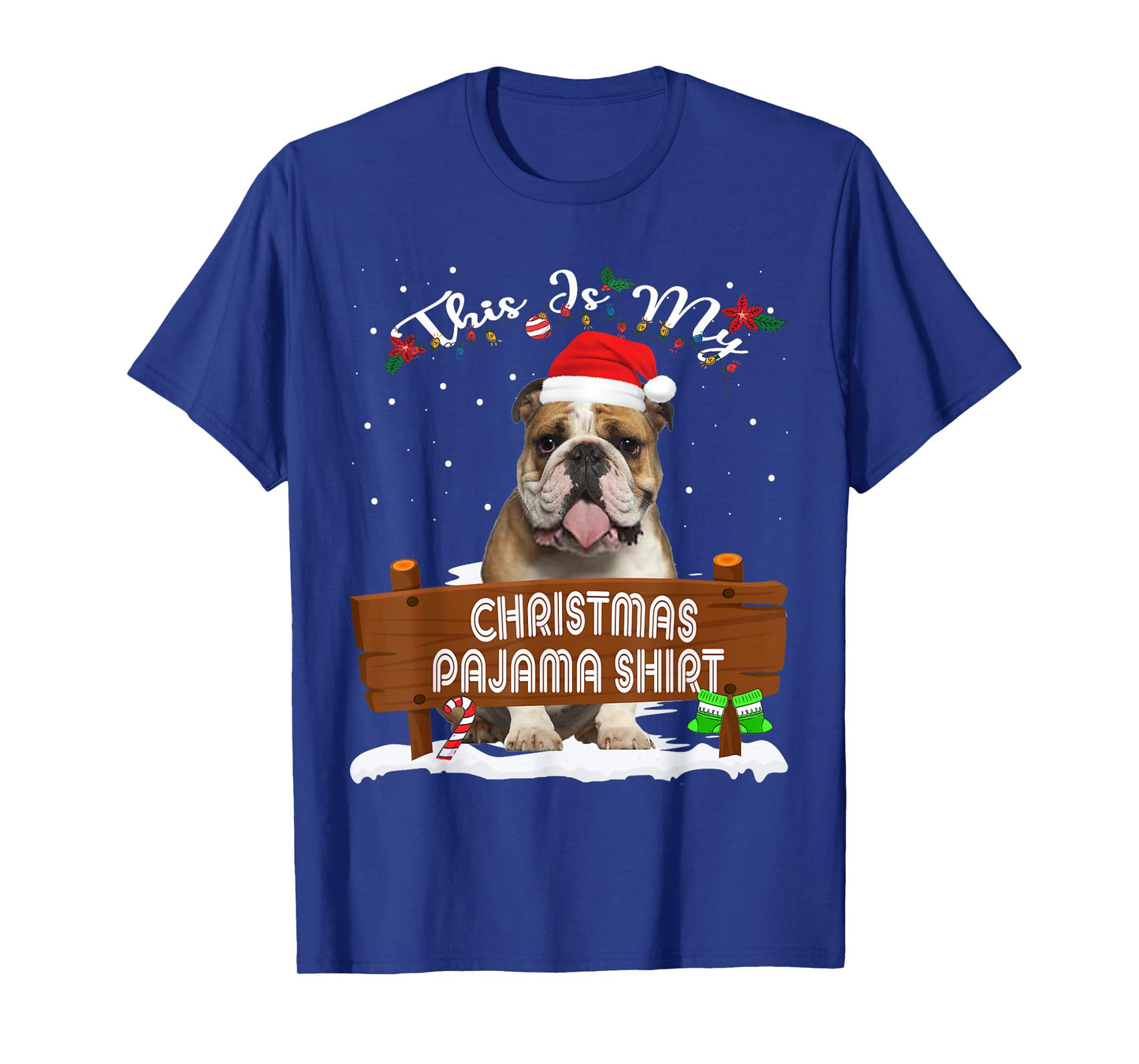 This Is My Christmas Pajama English Bulldog Dog Mom Dad Men Women Kids T-Shirt
