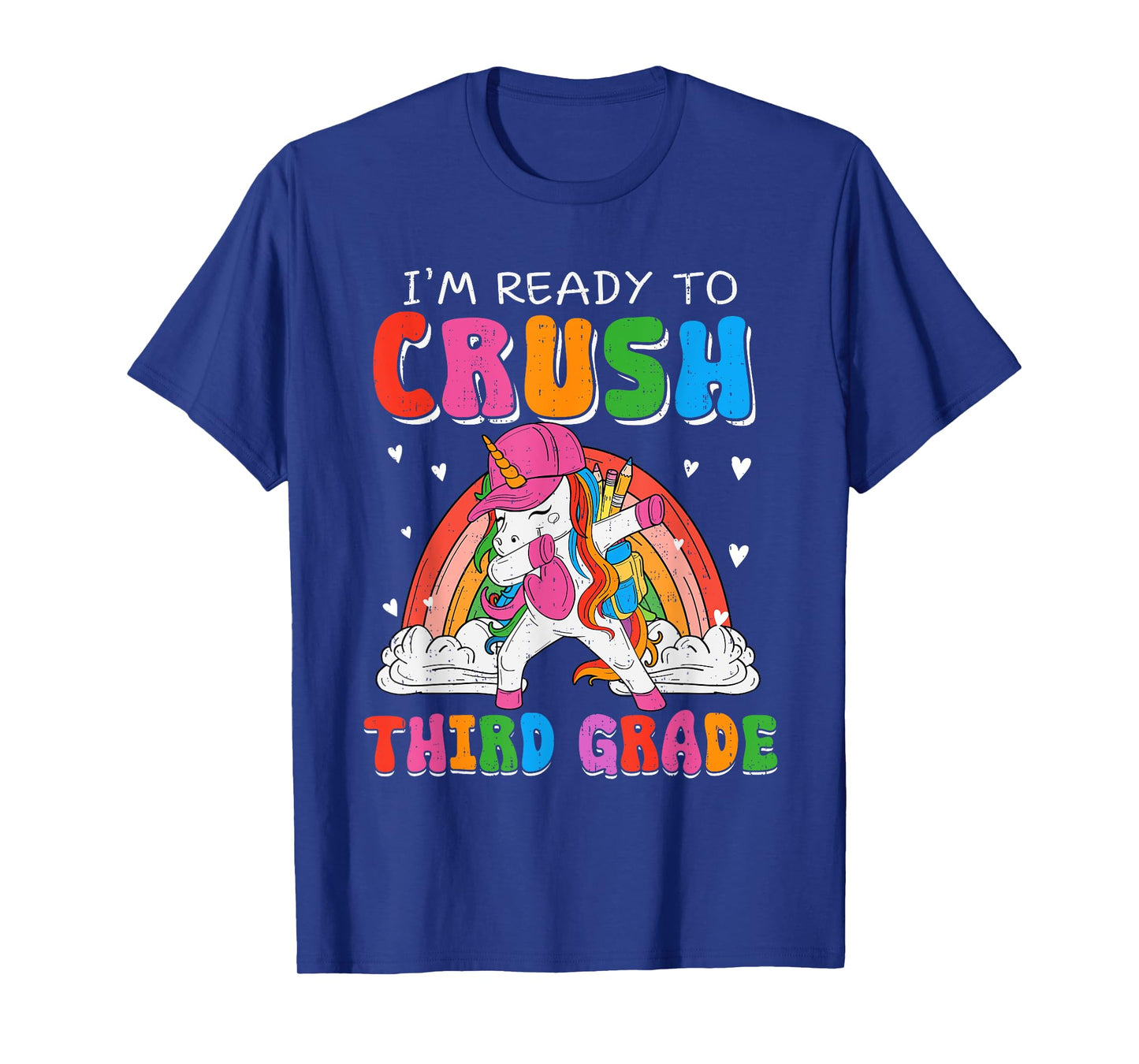 I'm Ready To Crush Third Grade Unicorn Back To School Girls T-Shirt