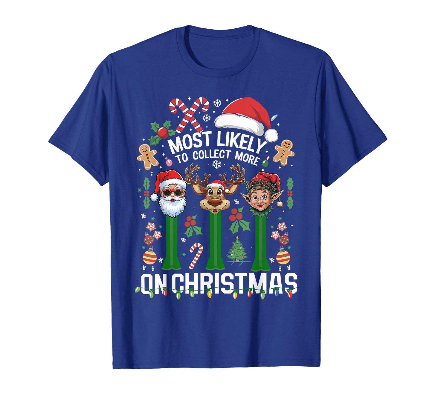 Xmas We Collect More On Christmas T-Shirt