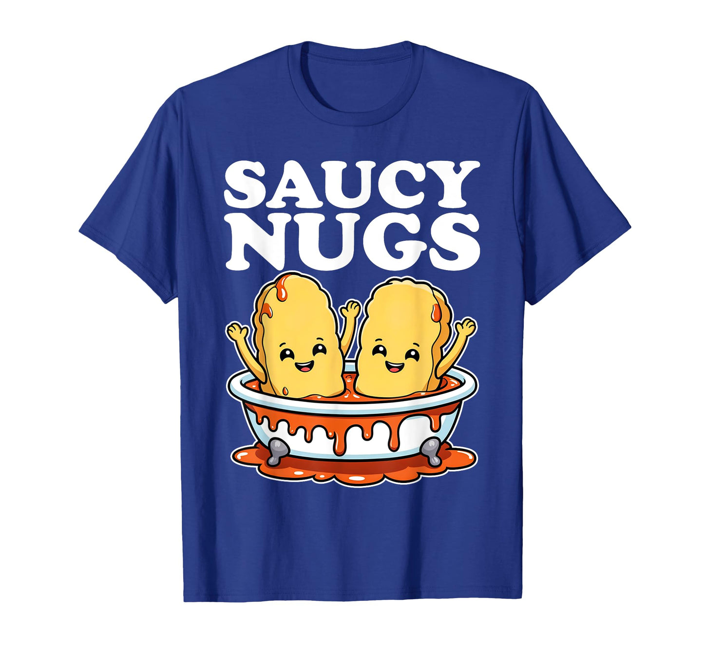Funny Saucy Nugs Cartoon Food BBQ Sauce Chicken Nuggets T-Shirt