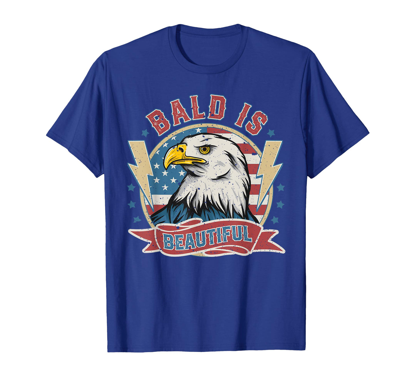 Bald Is Beautiful 4th of July Independence Day Bald Eagle T-Shirt
