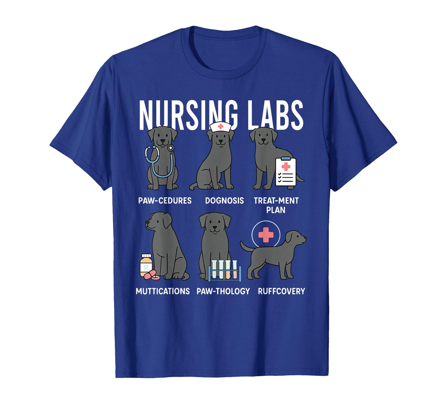 Labrador Retriever RN Nurse Lab Dogs Nursing Pups T-Shirt