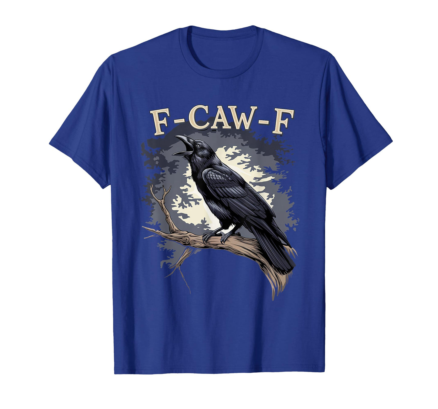 F-Caw-F Funny Black Bird Black Crow T-Shirt