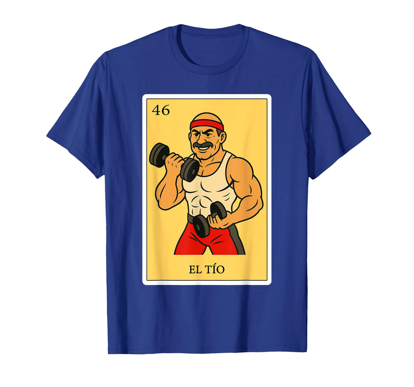 El Tio Fuerte | Spanish-Mexican Bingo Gifts for Tio T-Shirt