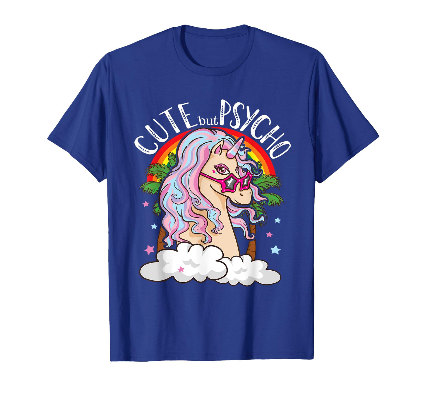 Cute But Psycho Unicorn With Glasses Funny Meme Saying Gift T-Shirt