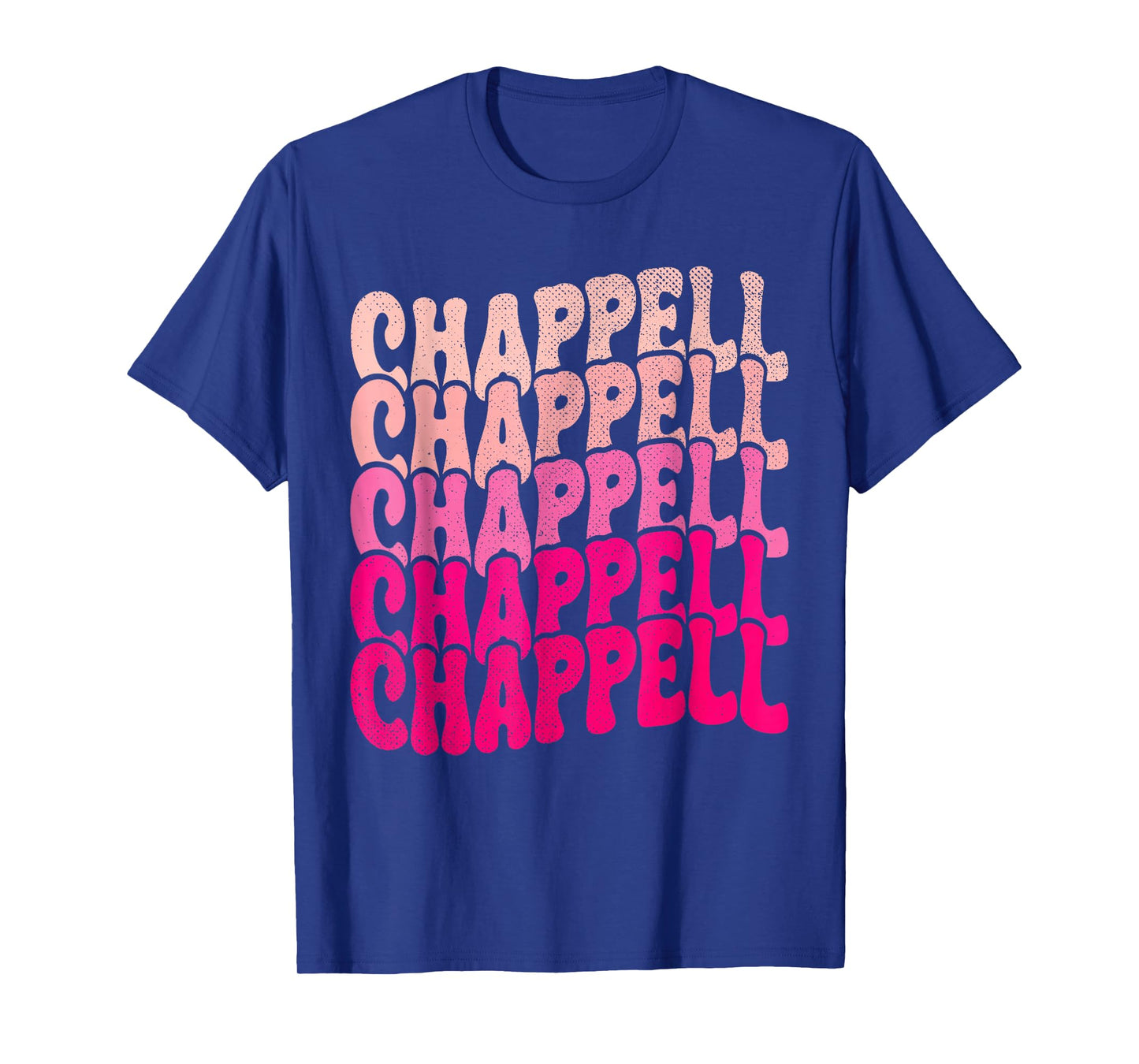 Groovy Chappell First Name Personalized Chappell Tees Meme T-Shirt