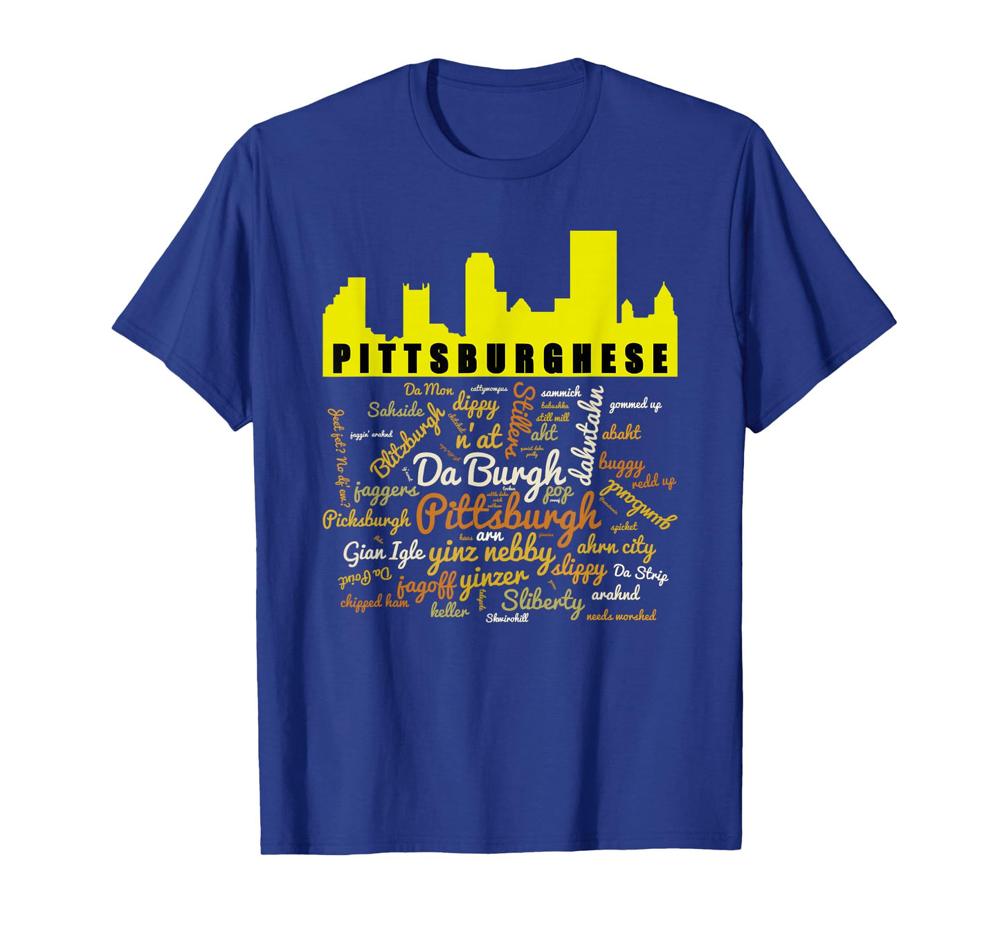 Pittsburghese Word Cloud and Pittsburgh Silhouette T-Shirt