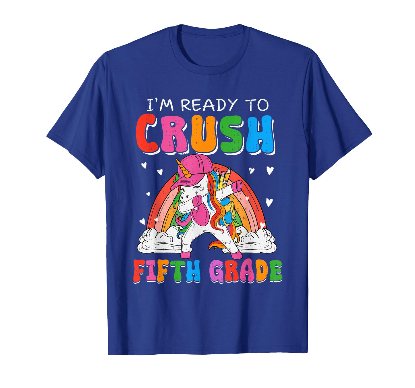 I'm Ready To Crush Fifth Grade Unicorn Back To School Girl T-Shirt