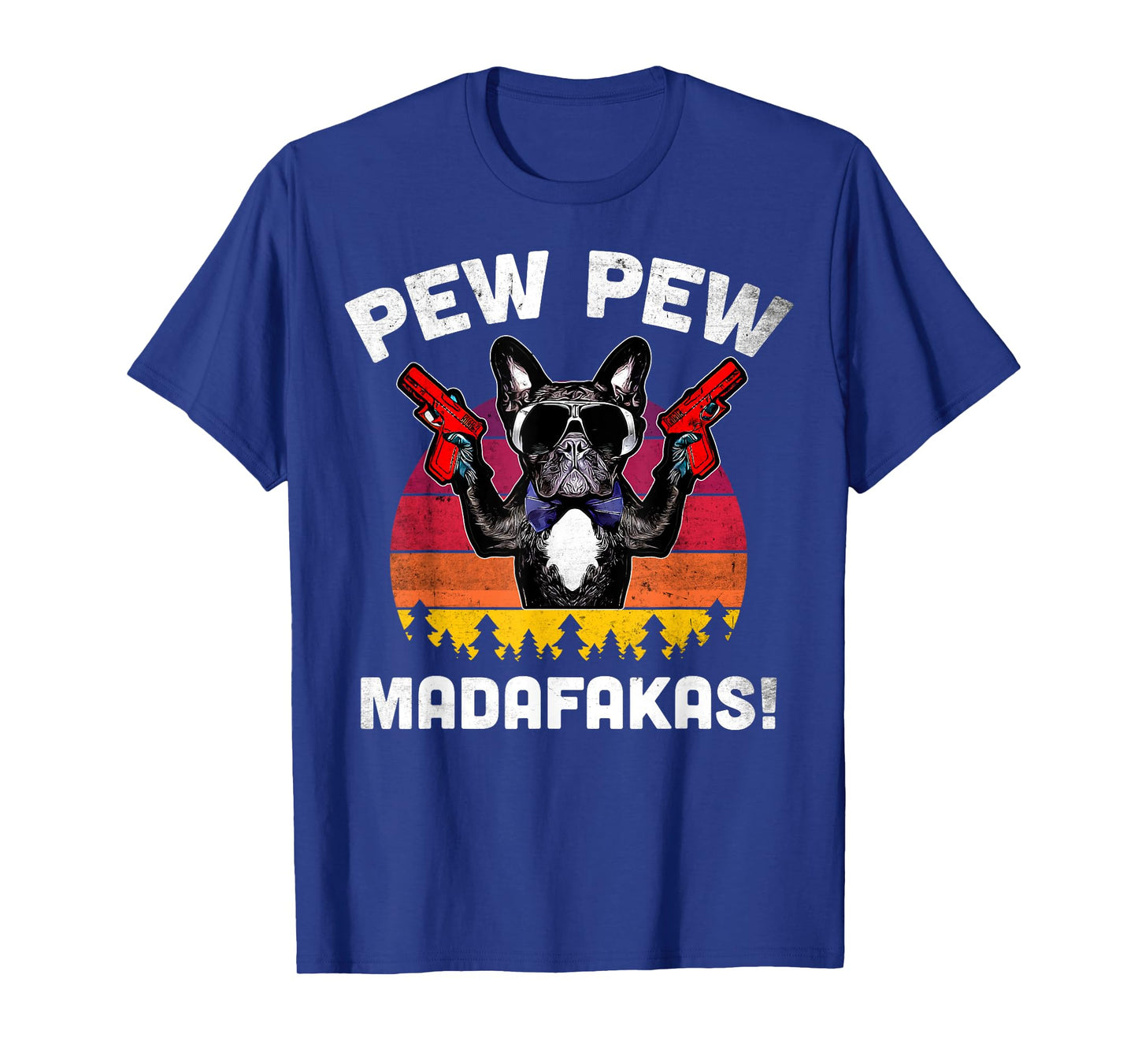 Frenchie Pew Pew Madafakas - Vintage French Bulldog Pew Men Women T-Shirt
