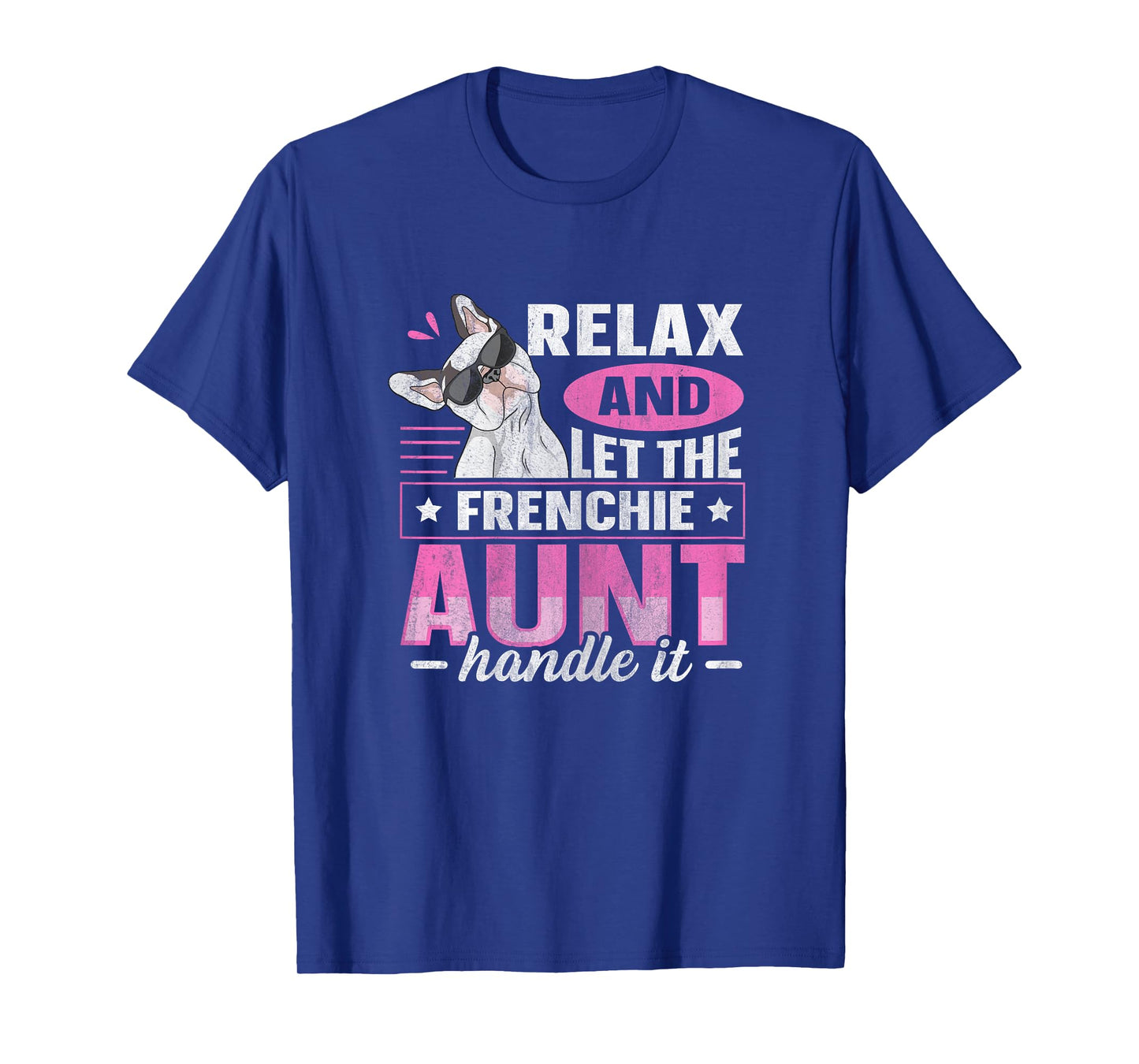 Frenchie Design for a Frenchie aunt T-Shirt