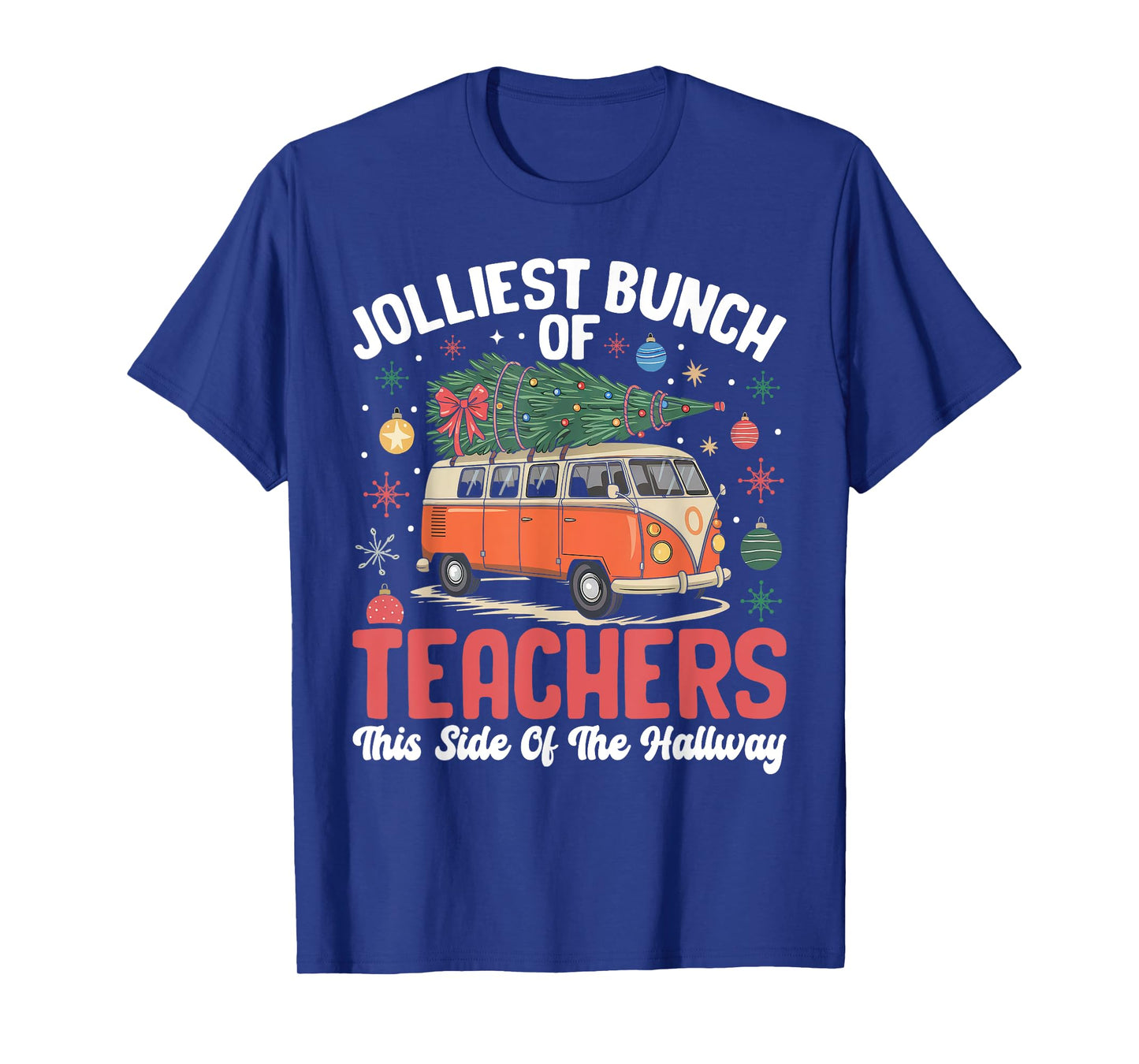 Jolliest Bunch Of Teachers This Side Of The Hallway Xmas T-Shirt