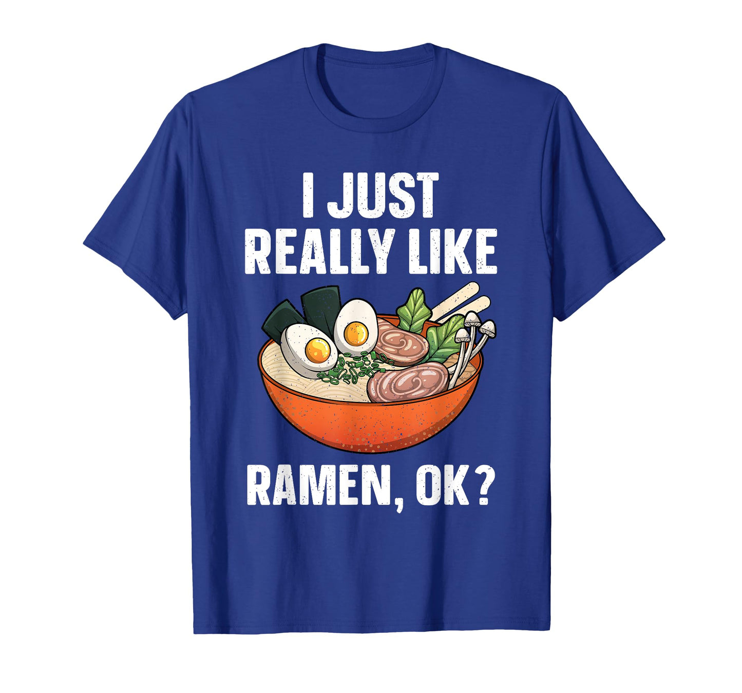 Funny Ramen Noodles Art For Men Women Noodle Ramen Lovers T-Shirt