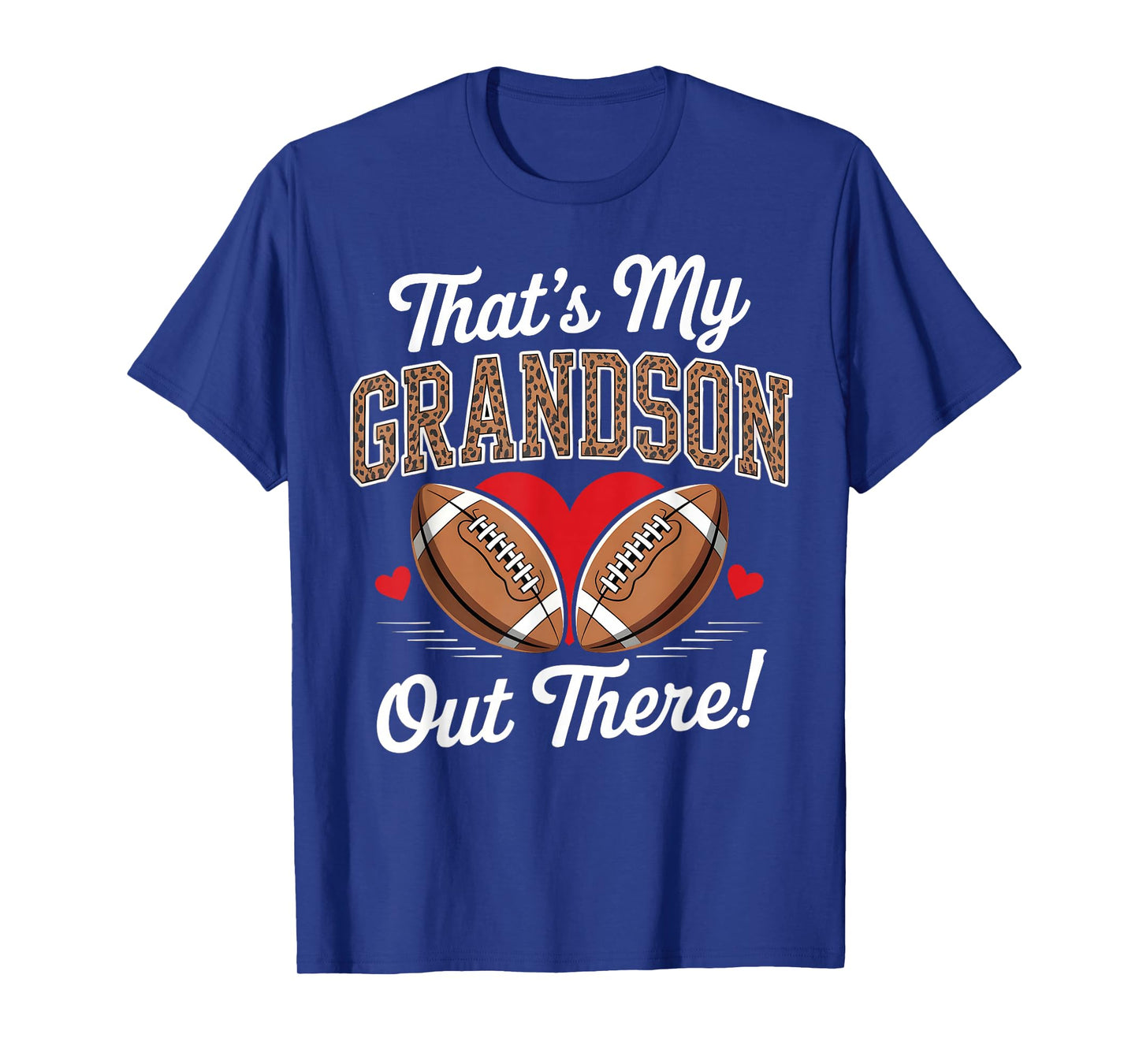 That’s My Grandson Out There Leopard Heart Football Grandma T-Shirt