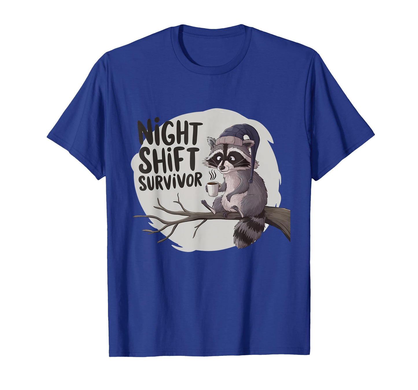 Night Shift Survivor Raccoon Coffee Lovers Funny T-Shirt
