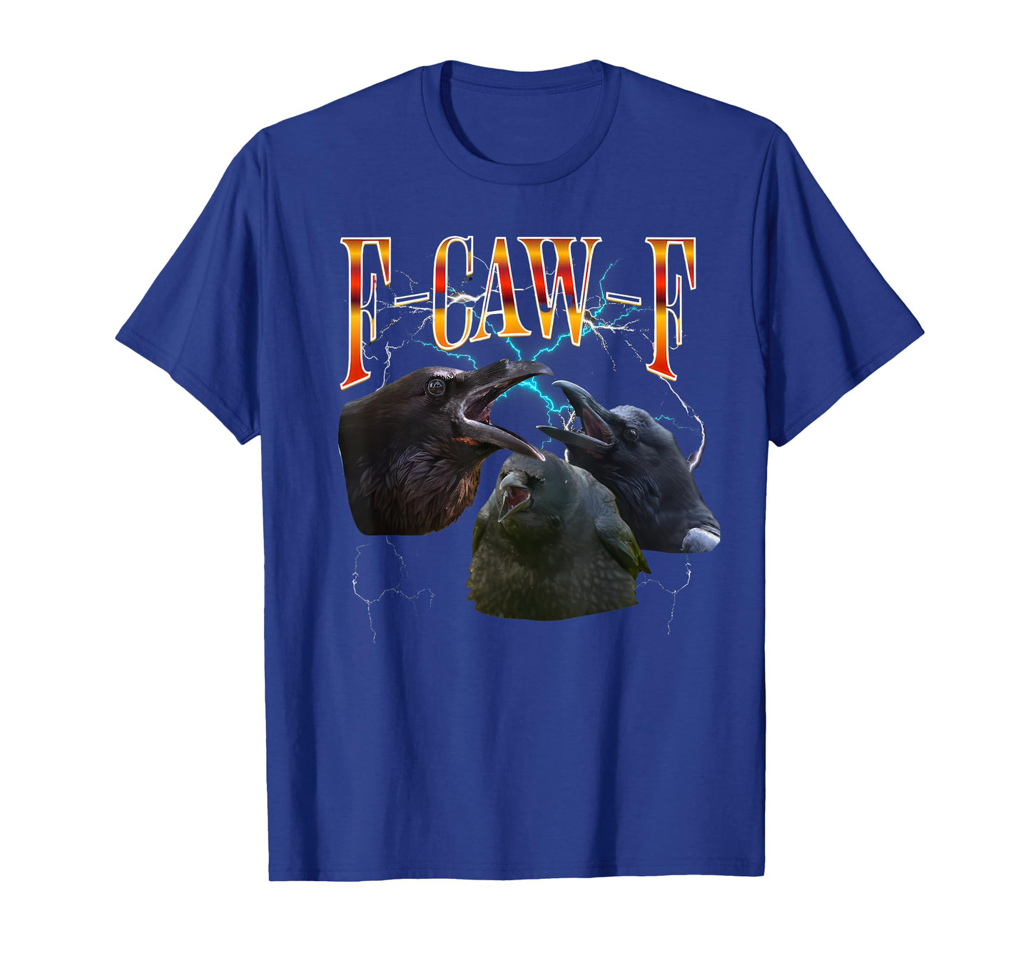 F-Caw-F T-Shirt