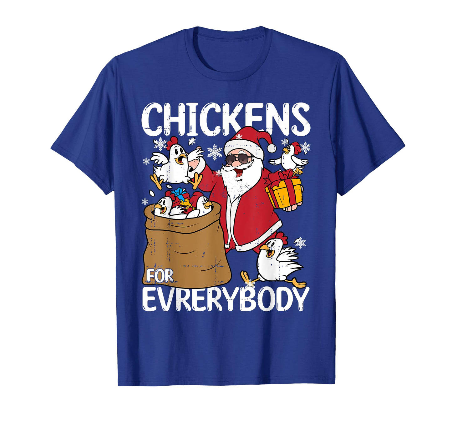 Chickens for Everybody Christmas Chicken Funny T-Shirt