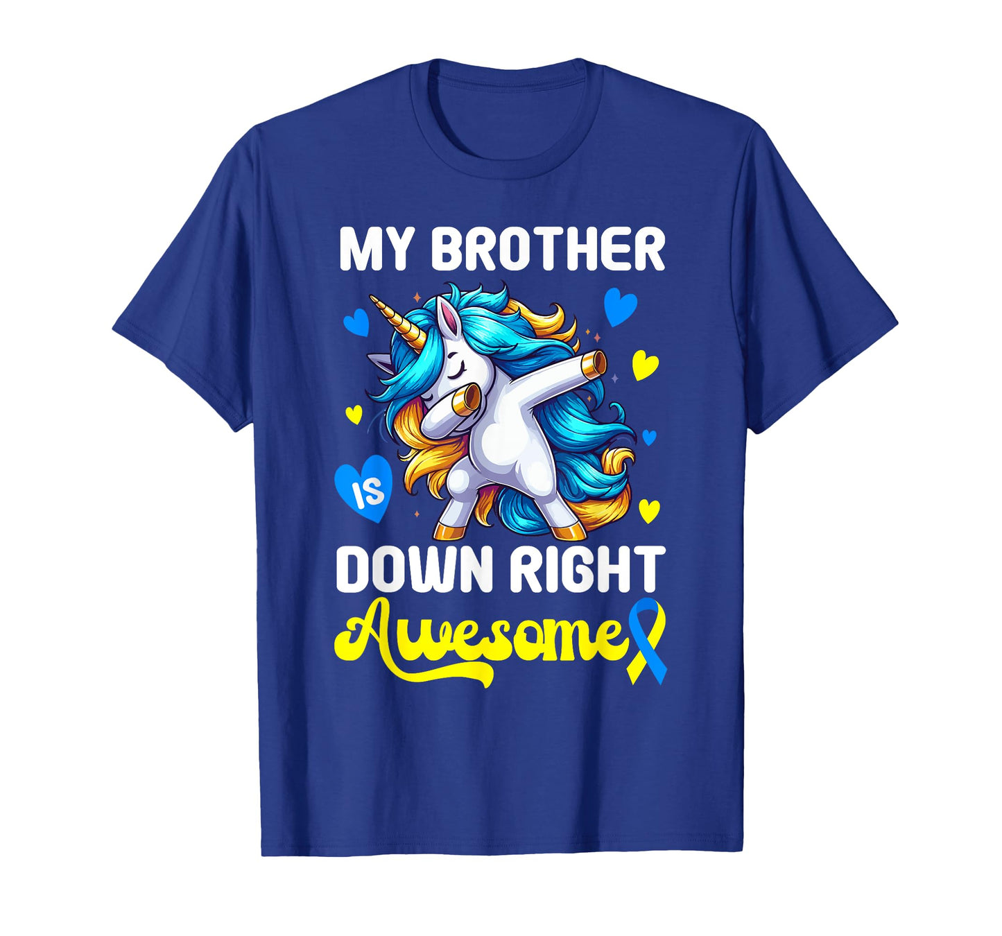 Down Right Awesome Brother Down Syndrome Sister Awareness T-Shirt