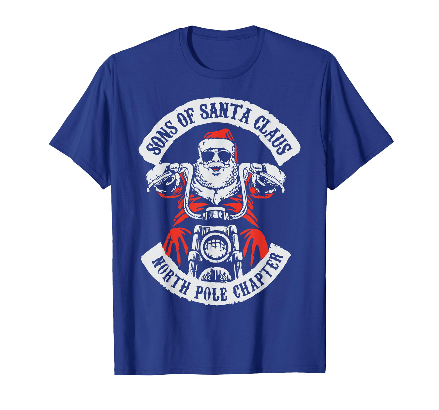 Sons Of Santa Claus North Pole Chapter Funny Christmas Quote T-Shirt