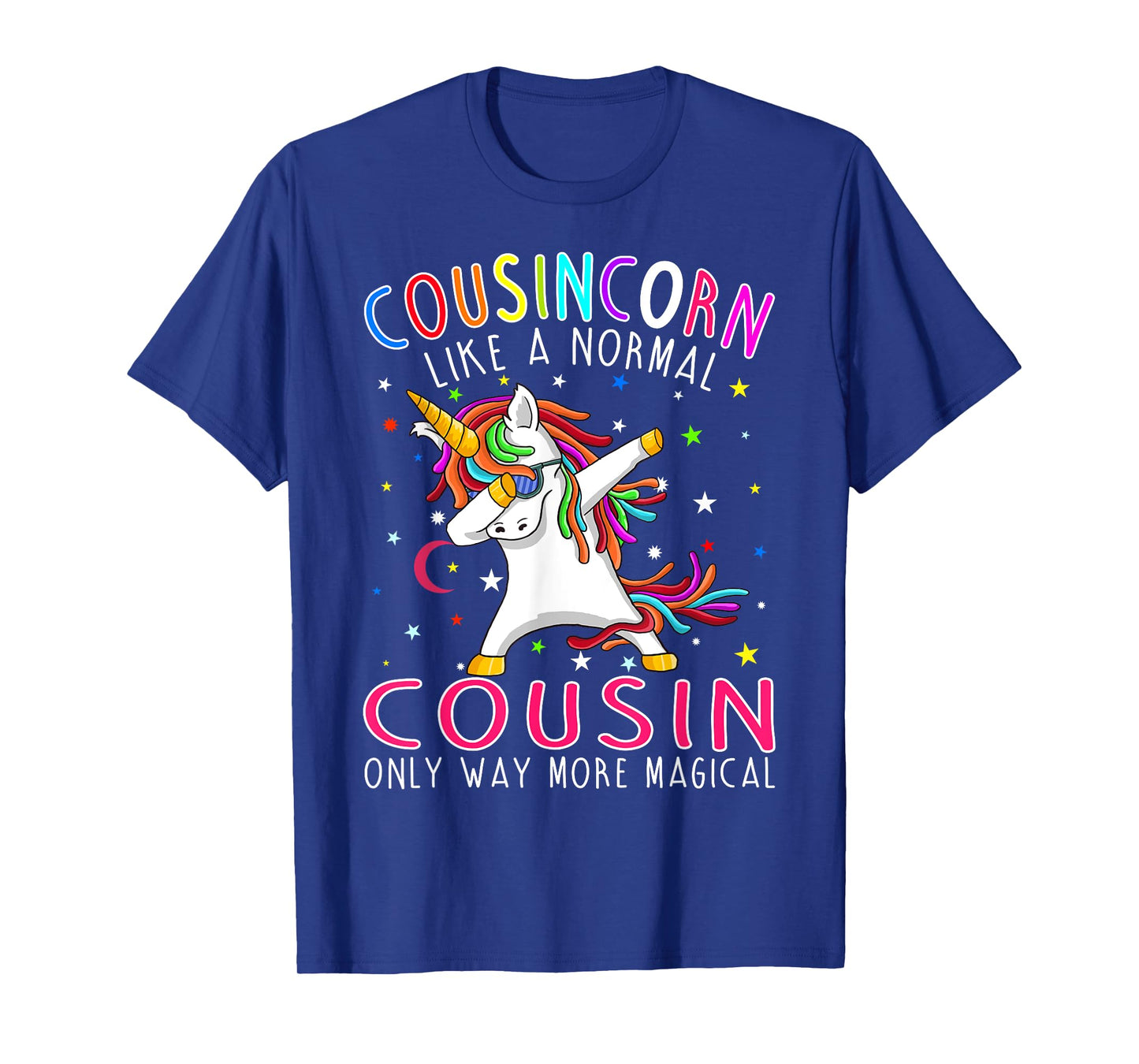 Cousincorn Like A Normal Cousin Only Way More Magical T-Shirt