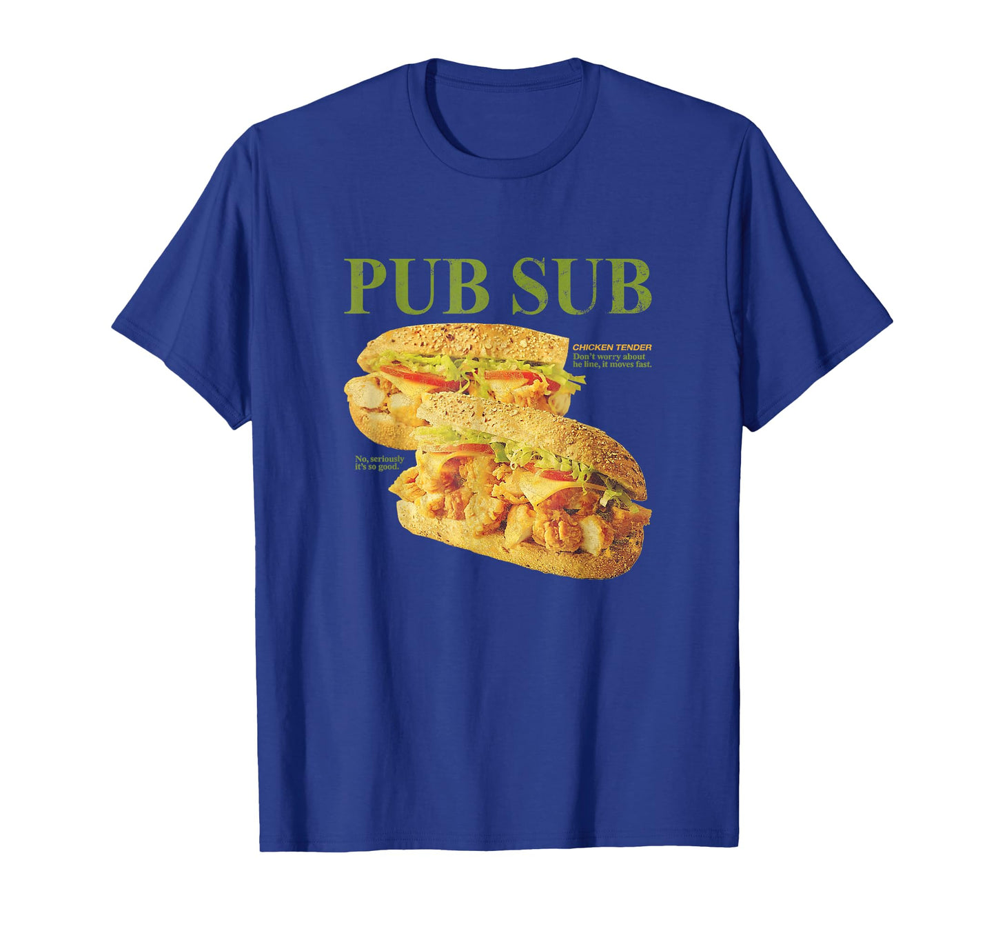 Pub Sub Chicken Tender Funny Sandwich T-Shirt
