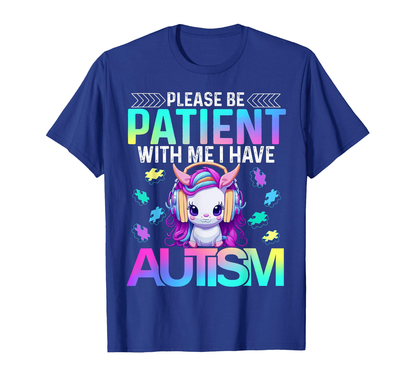 Please Be Patient With Me I Have Autism Cute Autism Unicorn T-Shirt