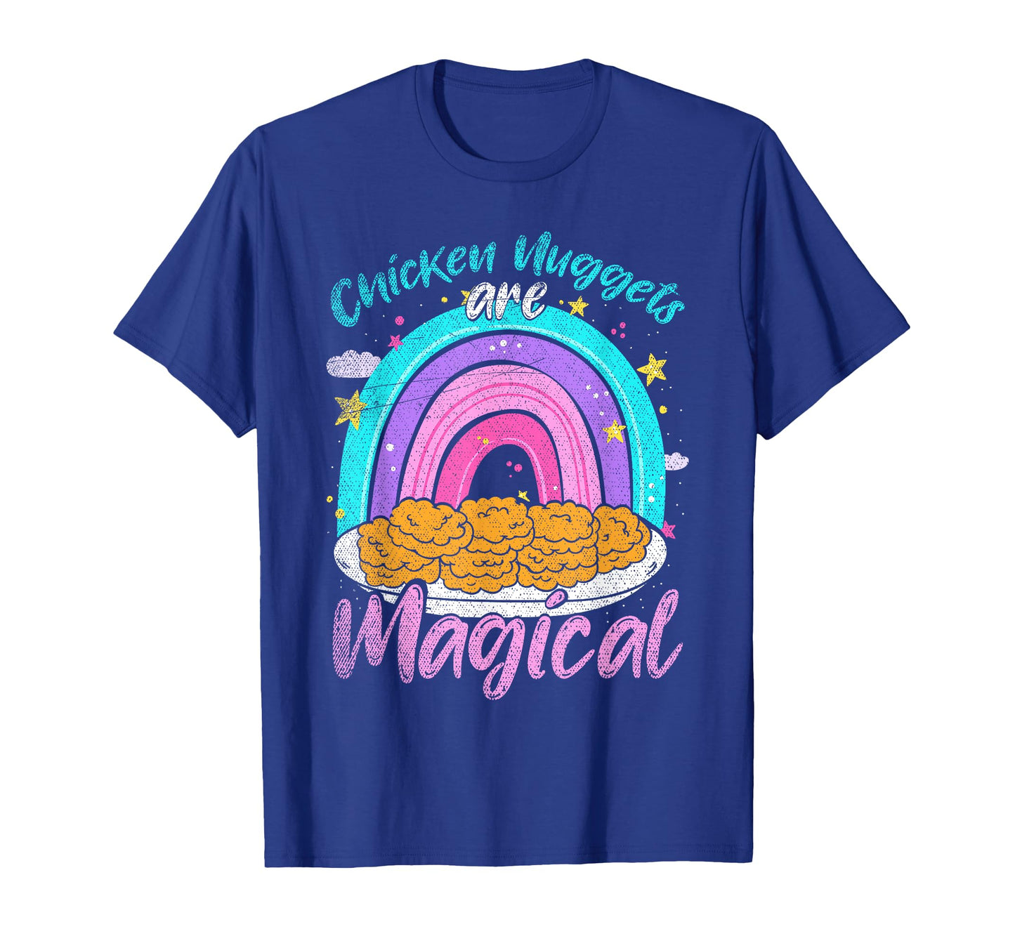 Chicken Nuggets Are Magical Rainbow Funny Chicken Nugget T-Shirt
