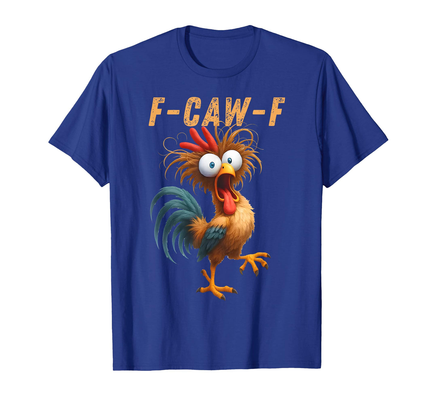 F Caw F Funny Meme Chicken Crow FCAWF T-Shirt