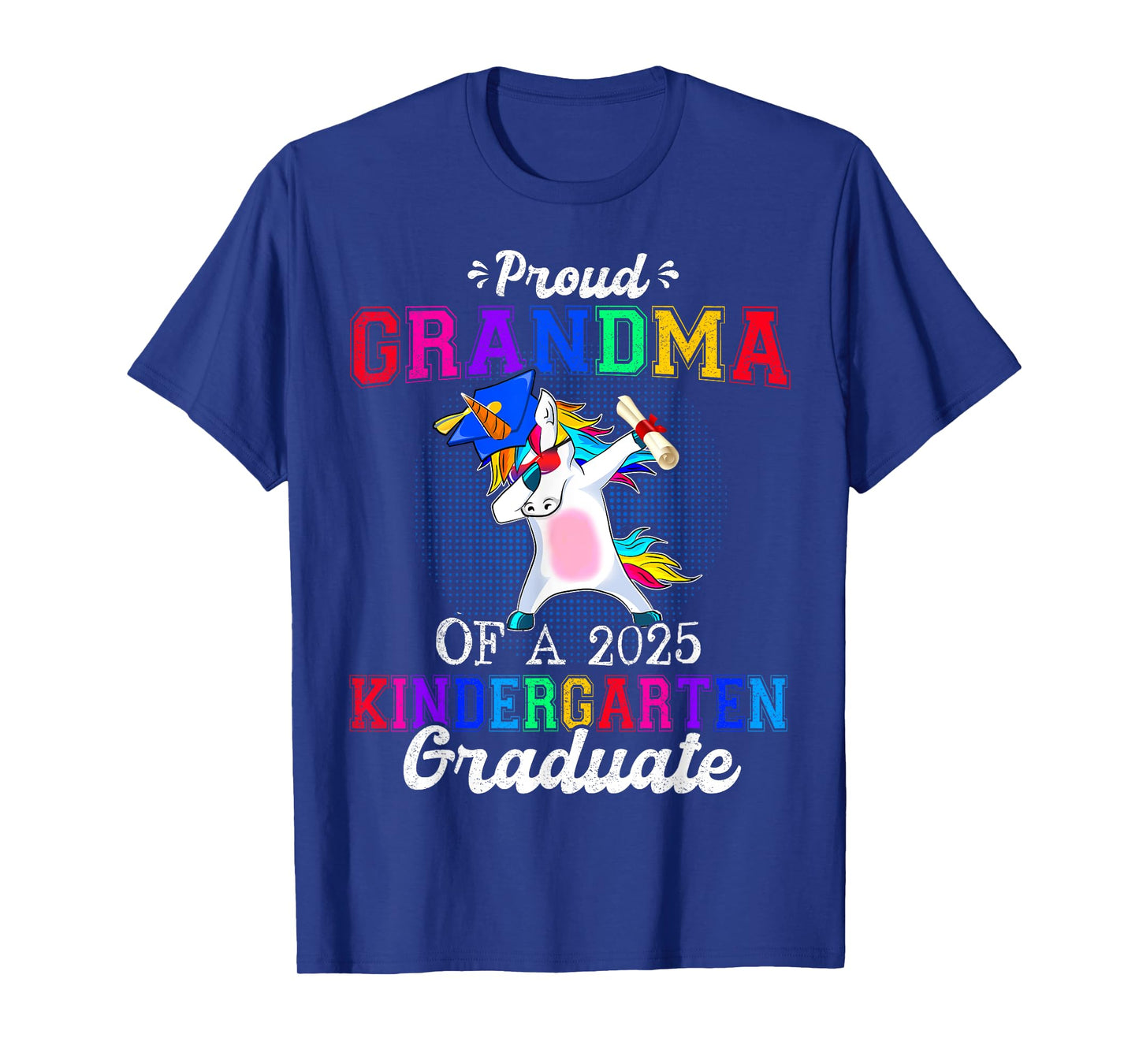 Proud Grandma Of A 2025 Kindergarten Graduate Unicorn Dab T-Shirt