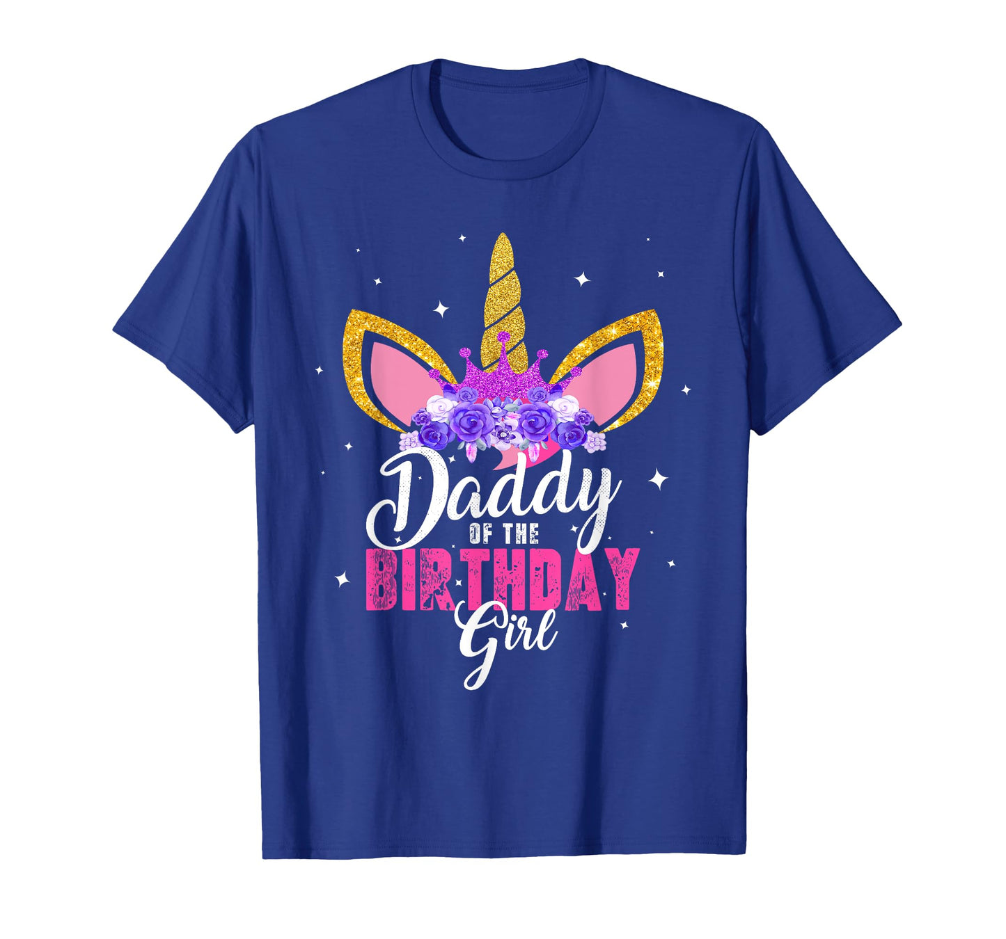 Daddy Of The Birthday Girl Unicorn Dad Birthday Princess T-Shirt