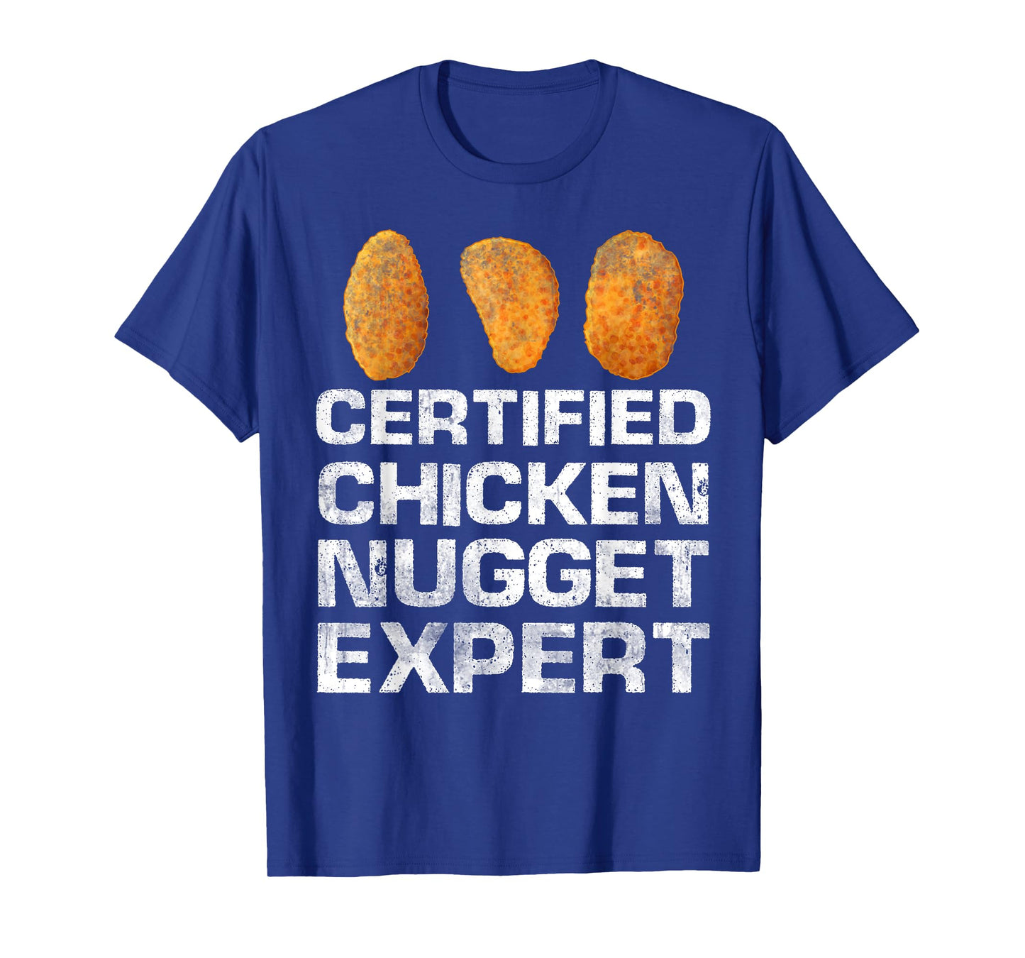 Certified Chicken Nugget Expert Funny Chicken Nugget T-Shirt